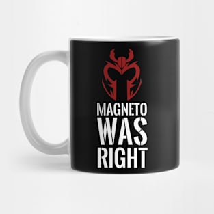 Magneto was right Mug